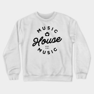 HOUSE MUSIC  - Signature Sound (Black) Crewneck Sweatshirt